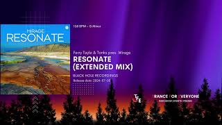 Ferry Tayle amp Tonks pres Mirage  Resonate Extended Mix BLACK HOLE RECORDINGS [upl. by Orabla153]