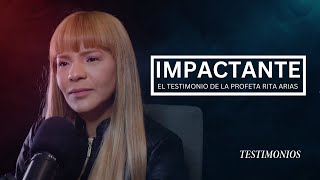 IMPACTANTE TESTIMONIO DE LA PROFETA RITA ARIAS [upl. by Onidranreb]