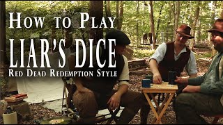 How to Play the Old West Game quotLiars Dicequot  Red Dead Redemption Style [upl. by Bollay]