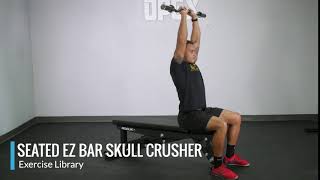 Seated EZ Bar Skull Crusher  OPEX Exercise Library [upl. by Cyrillus]