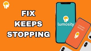 How To Fix And Solve Keeps Stopping On Lumosity App  Final Solution [upl. by Leahicm]