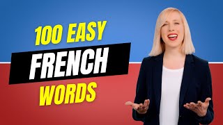 100 French Words to Know  French Lessons for Beginners [upl. by Nnaira]