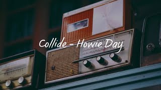 CollideLyrics  Howie Day [upl. by Ehr70]