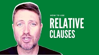 How to use RELATIVE CLAUSES in English [upl. by Eetse]