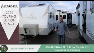 2024 Ember RV Touring Edition 21MRK  Have you smelling the world  Layzee Acres RV Sales [upl. by Netsrak304]