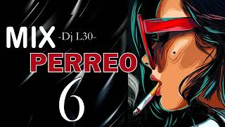 Mix PERREO 2019 6 REBOTA CONTRA LA PARED♫ ✘Dj L30 [upl. by Lillis]