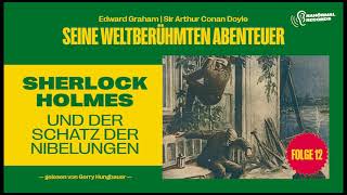 Sherlock Holmes und der Schatz der Nibelungen Seine weltberühmten Abenteuer Folge 12 [upl. by Cosma552]