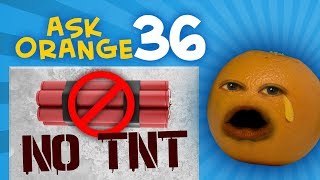 Annoying Orange  Ask Orange 36 Absolutely No TNT in this Episode [upl. by Wolfort]