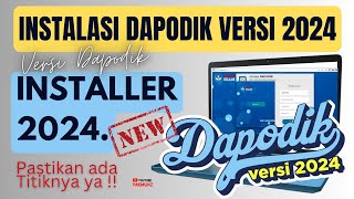 Lengkap ‼️ Cara Instal Aplikasi Dapodik Versi 2024 Dengan Aplikasi INSTALLER 2024 [upl. by Norac]