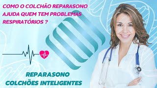 Como o Colchão Inteligente ReparaSono Pode Melhorar o Sistema Respiratório [upl. by Jolynn]