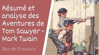 Les aventures de Tom Sawyer de Mark Twain Résumé et analyse [upl. by Sacram]