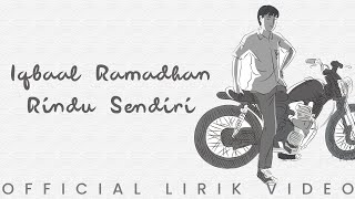 Iqbaal Ramadhan  Rindu Sendiri Lirik Video [upl. by Aissirac]