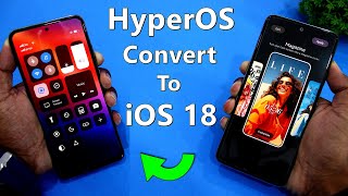 HyperOS Convert To iOS 18  Android 14 [upl. by Hadley682]