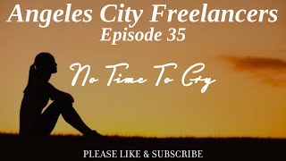 Angeles City Freelancers Episode 35 [upl. by Bathsheeb63]