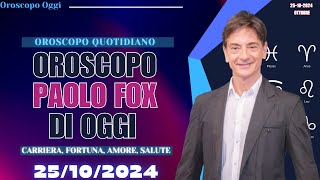 Paolo Fox Oroscopo 25 Ottobre 2024 Previsioni Astrologiche per Ogni Segno [upl. by Eiliak]