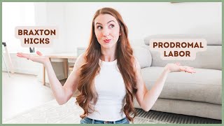 Braxton Hicks Contractions Versus Prodromal Labor [upl. by Idnam81]