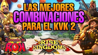 Las Mejores Combinaciones para el KvK 2  Rise Of Kingdoms En Español [upl. by Chelton]