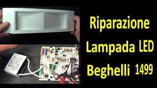 0372 Riparazione lampada emergenza led Beghelli 1499 [upl. by Aikar]