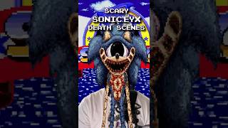 TOP SCARIEST DEATH SCENES IN SONICEYX shorts sonicexe soniceyx sonichorror exe luigikid [upl. by Fonz]