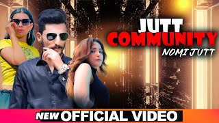 JUTT COMMUNITY– Official Video  NOMI JUTT M MOUSA  DERWAISH  NEW PUNJABI SONG 2K23 [upl. by Eenot220]