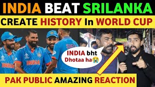 INDIA BEAT SRILANKA amp ALSO CREATE HISTORY IN WORLD CUP PAKISTANI PUBLIC REACTION ON INDIA REAL TV [upl. by Av]