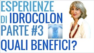 ESPERIENZE di IDROCOLONTERAPIA parte 3 quali sono i benefici dell idrocolon By Simona Vignali [upl. by Nikral]