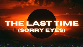 Coleton Wilcox  The Last Time Sorry Eyes Official Lyric Video [upl. by Annahsor]