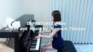 DEPARTURESglobe【高音質】TukinoAiras Piano Coverピアノpiano 弾いてみた [upl. by Ellennej]