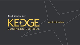 Tout savoir sur KEDGE Grande Ecole du Top 10 [upl. by Ecarg]