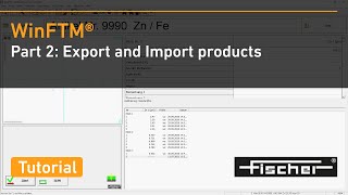 Export  import products in WinFTM® part 2 FISCHERSCOPE® XRAY  Fischer [upl. by Inatsed]