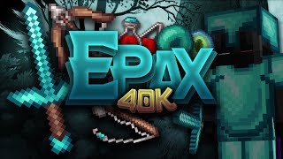 Epax 40k Pack Release  Showcase  114 Version [upl. by Cinimmod]