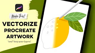 How to Vectorize Procreate Artwork AND Keep Your Layers [upl. by Natloz]