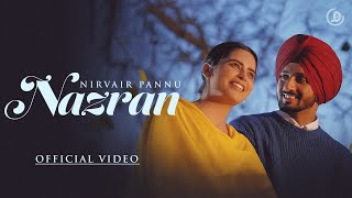 Nazran  Nirvair Pannu Official Video Mxrci  Juke Dock [upl. by Christenson]