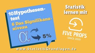 106 Hypothesentest Signifikanztest  Das Signifikanzniveau [upl. by Ezana]