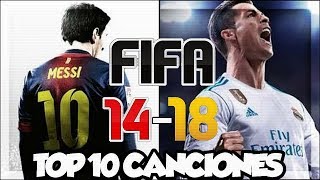 TOP 10  MEJORES CANCIONES FIFA 1418 [upl. by Reider841]