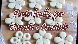 Pasta frolla per Biscotti e Crostate amp Ricette dolci con Kammy [upl. by Trask]