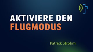 AKTIVIERE DEN FLUGMODUS  PATRICK STROHM [upl. by Eldred]