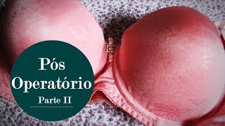 Mamoplastia Redutora  Pós Cirúrgico Parte II ♡ [upl. by Ahsanat]