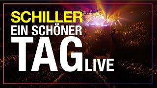 SCHILLER  „Ein schöner Tagquot  Zeitreise Live [upl. by Dnarud]