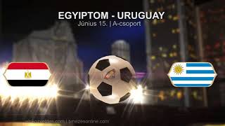 ⚽ Egyiptom  Uruguay 2018 0615 FIFA Foci VB meccs PROMÓ [upl. by Patsy289]