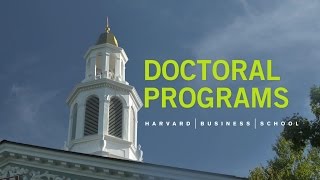 Harvard Business School Doctoral Programs [upl. by Araminta535]