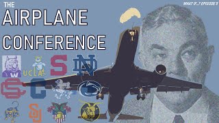 What If the Airplane Conference was Formed [upl. by Ashton607]