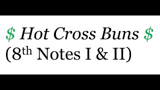 Hot Cross Buns  8th Notes I amp II Trombone [upl. by Meter197]