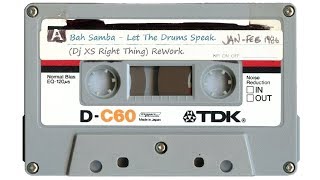 Bah Samba  Let The Drums Speak Dj XS Right Thing ReWork [upl. by Noscire]