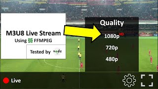 M3U8 Live stream master M3U8 playlist for multiple qualities using FFmpeg  NodeJS Server  English [upl. by Irelav273]