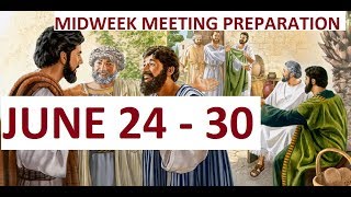 JW MIDWEEK MEETING PREPARATION JUNE 2430 2019 [upl. by Zerelda]