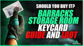 Delta Force  Barracks Storage Room Keycard Guide and Loot [upl. by Phalan]