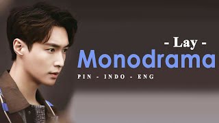 Indo  Eng Sub  LAY  MONODRAMA Lyrics [upl. by Ecnarret]