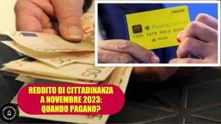 Reddito di Cittadinanza a Novembre 2023 Quando pagano Ecco i requisiti e le date [upl. by Ilrebmik]