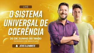 Live O Sistema Universal de Coerência [upl. by Ola]